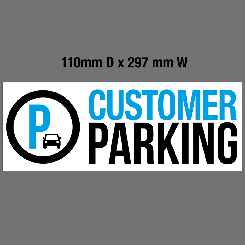 'Customer Parking' Foamex Sign